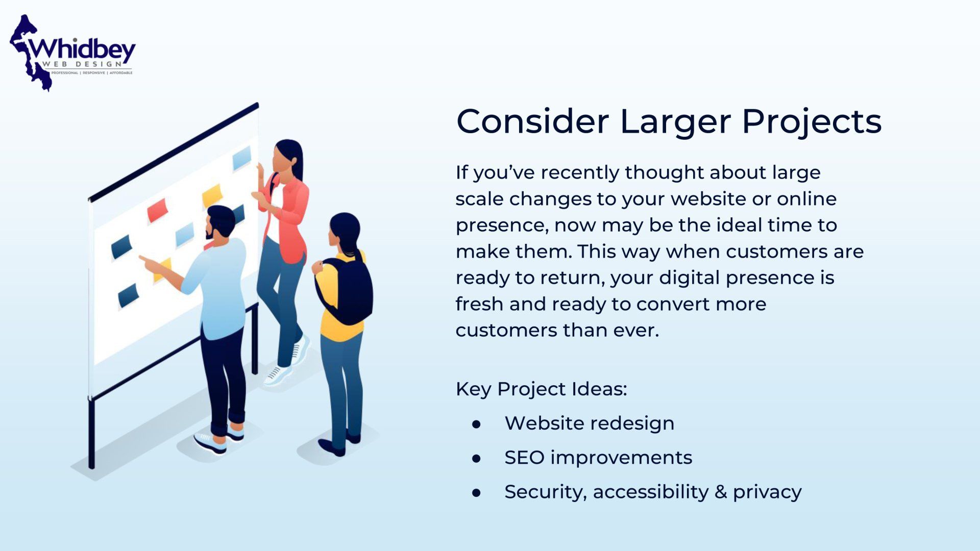 Consider Larger Projects