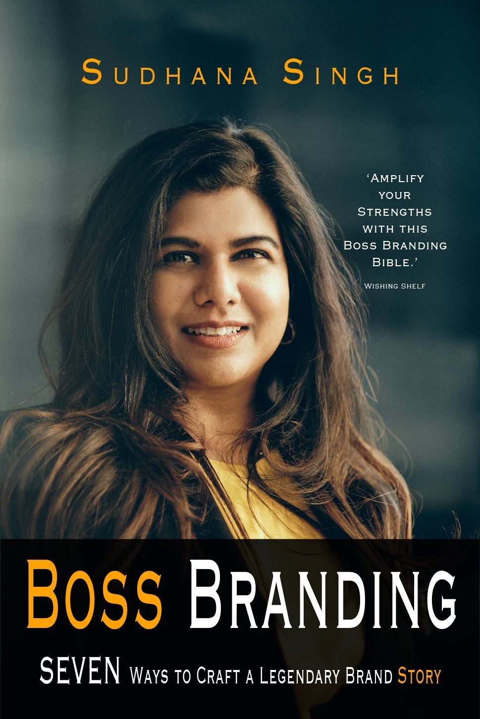 BOSS BRANDING: SEVEN WAYS TO CRAFT A LEGENDARY BRAND STORY