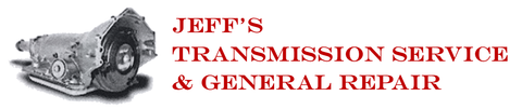Jeff's Transmission Service & General Repair Jeff's Transmission Service & General Repair