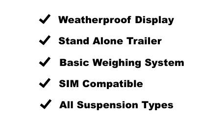 A list of features of a weatherproof display stand alone trailer basic weighing system sim compatible all suspension types
