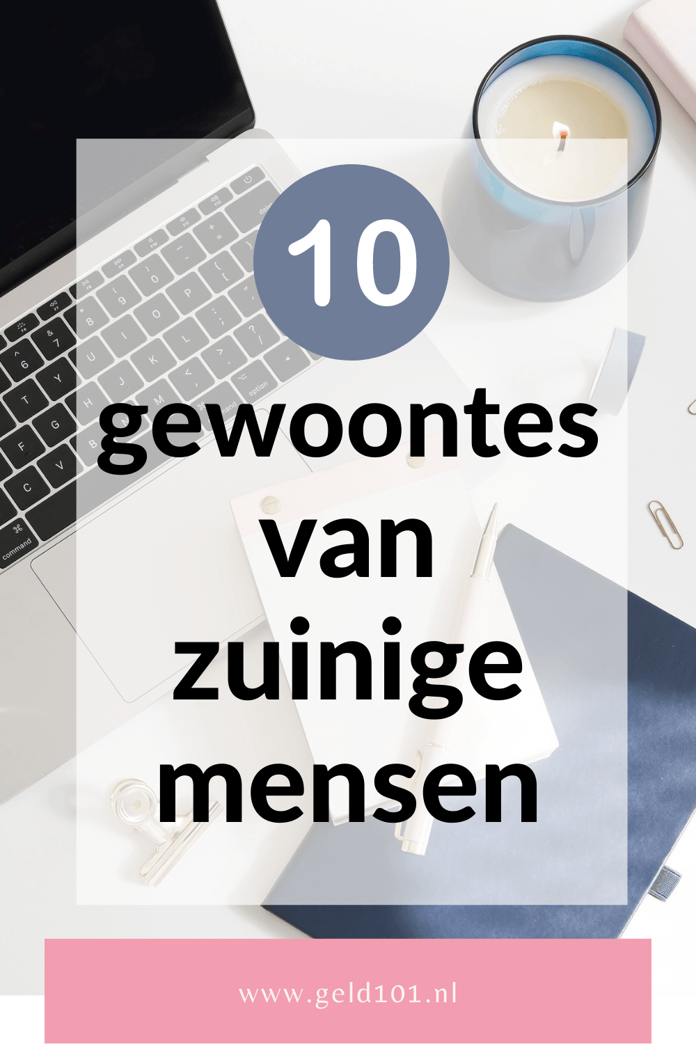 10 gewoontes van zuinige mensen zuinigheid zuinig leven