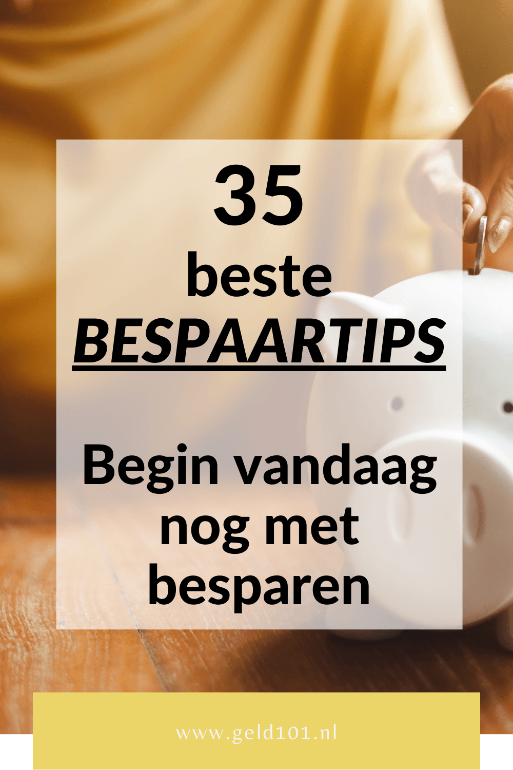 35 beste bespaartips om vandaag nog mee te beginnen