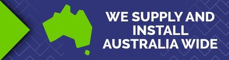 We supply and install Australia Wide We supply and install Australia Wide