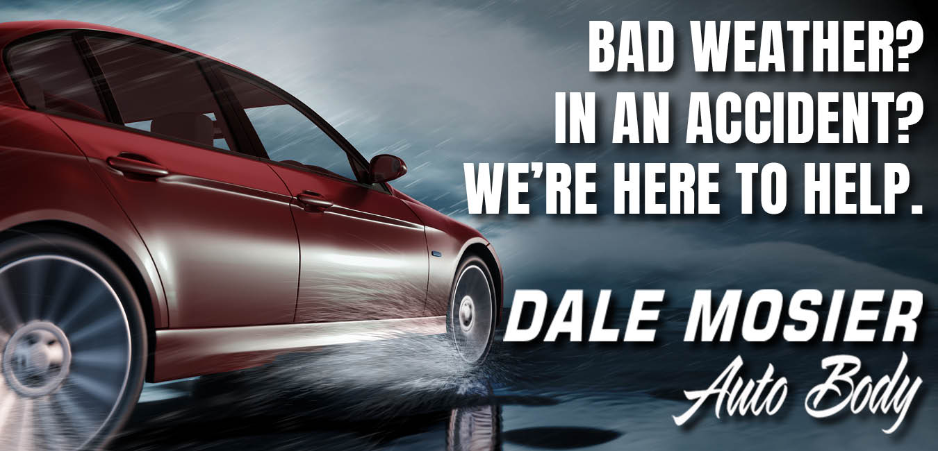 Maroon car in a crash with text: “Bad weather? In an accident? We’re here to help.” Dale Mosier Auto Body