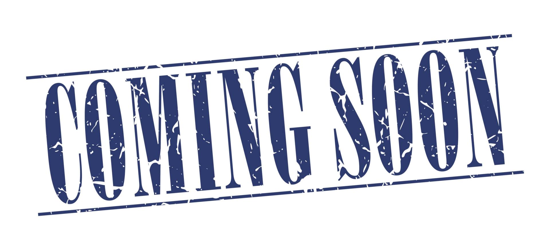 Coming Soon