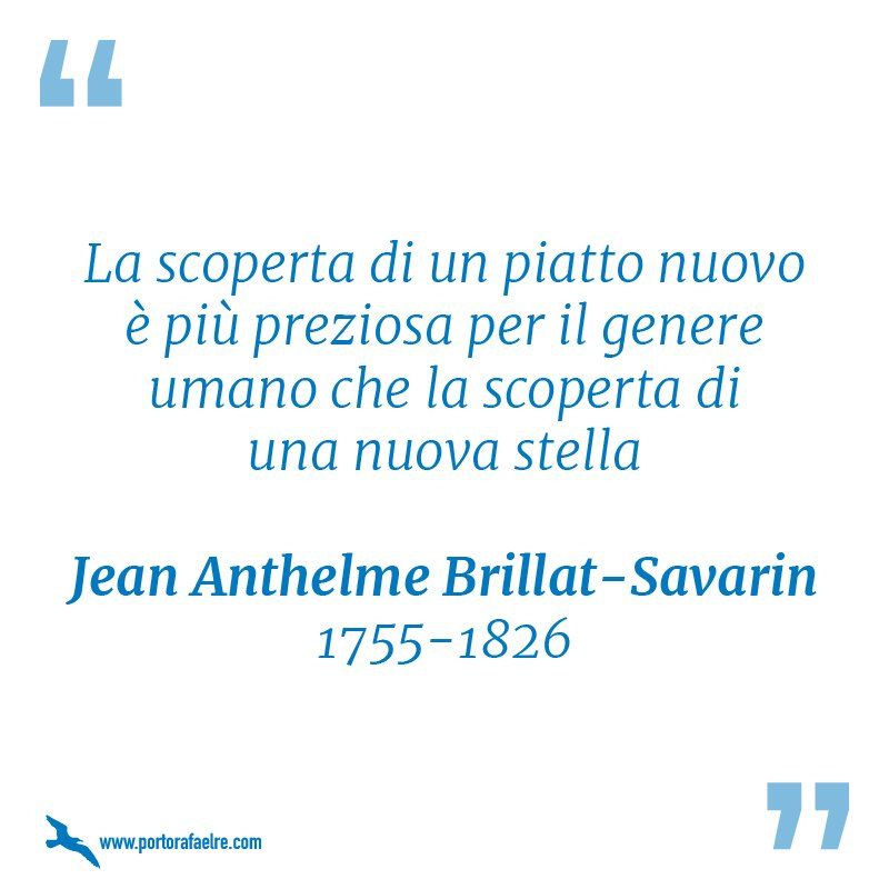 una citazione da Jean Antheme Brillat-Savarin 1755-1826
