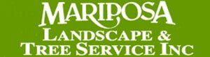 Mariposa Landscape & Tree Service Inc. Mariposa Landscape & Tree Service Inc.
