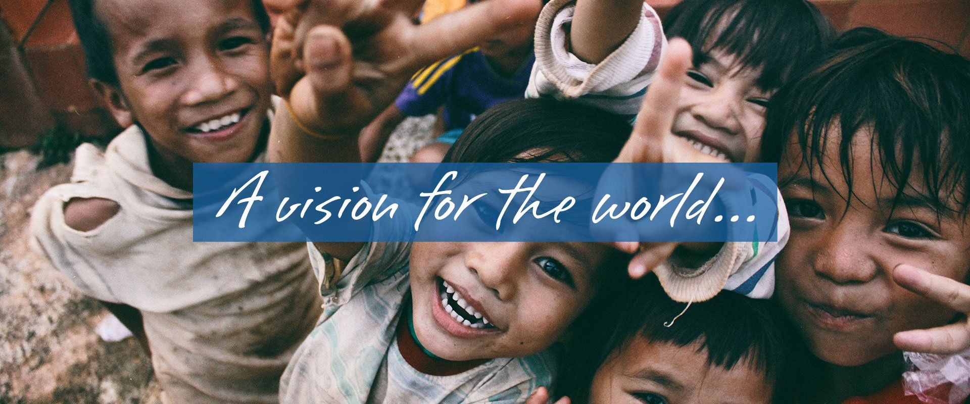 Vision for the World