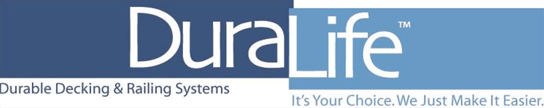 DuraLife logo with text: Durable Decking & Railing Systems. It's Your Choice. We Just Make It Easier.