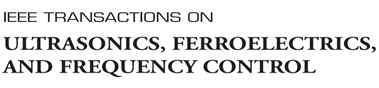 Ieee transactions on ultrasonics , ferroelectrics , and frequency control
