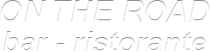ON THE ROAD BAR RISTORANTE - LOGO