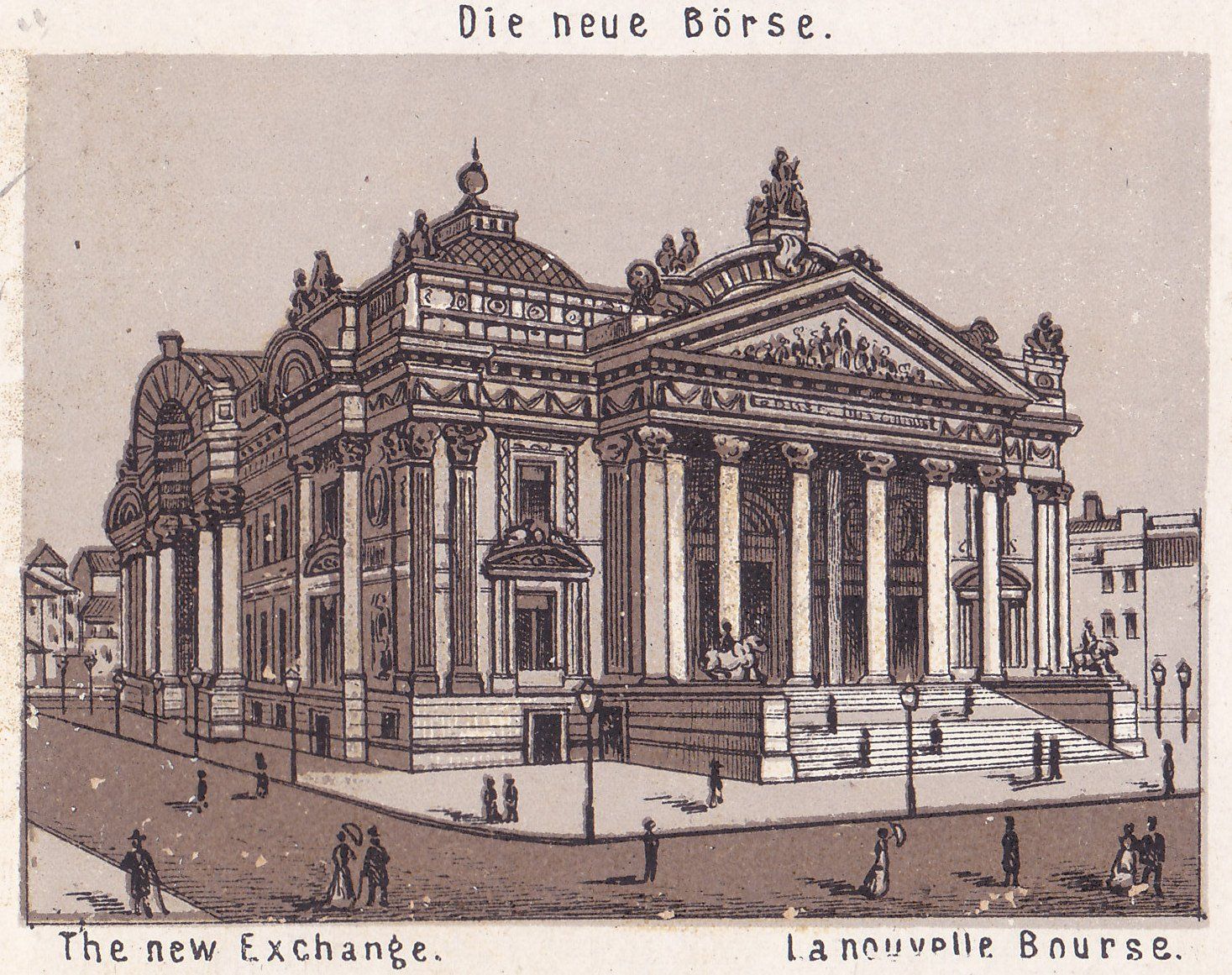 Die neue Börse. The new Exchange. La nouvelle Bourse.