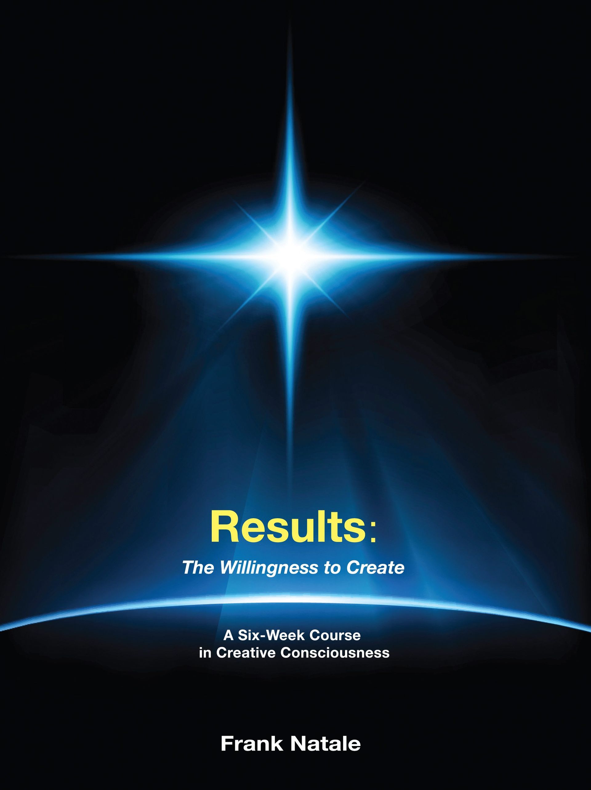 Book cover with glowing blue starburst on black background and the title “Results” by Frank McKinley.
