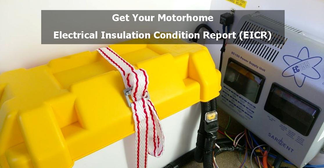 Book Your Motorhome EICR Today! EICR Electrical Insulation Condition Report, EICR Test, for motorhomes and campervans