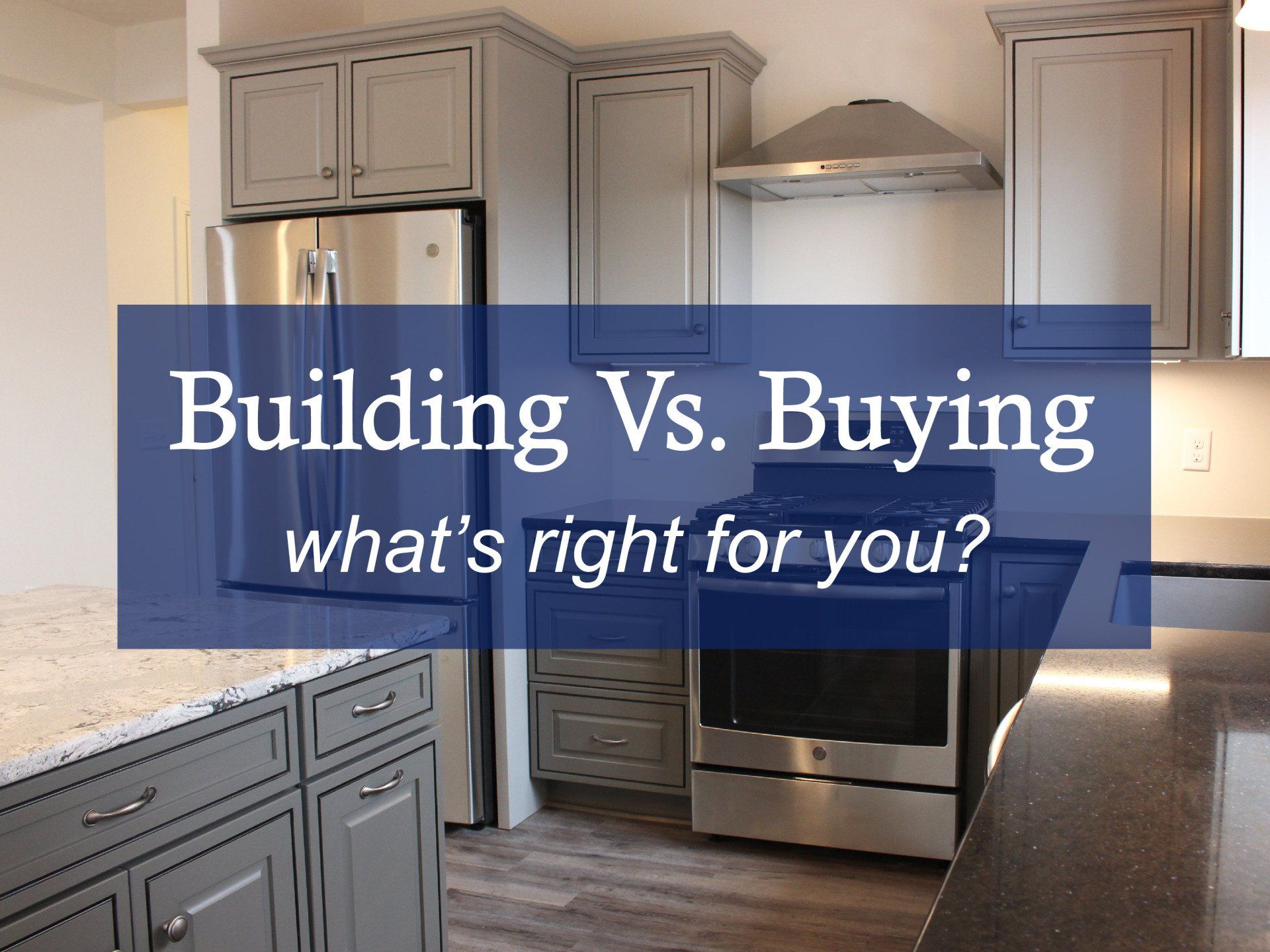 Building Vs. Buying