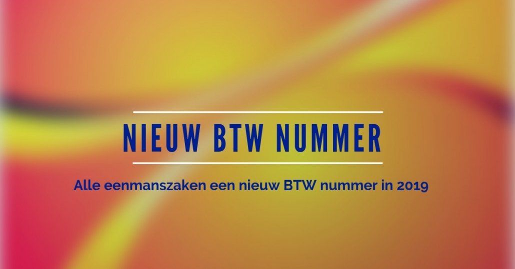 Een kleurrijke achtergrond met de woorden nieuw btw nummer erop