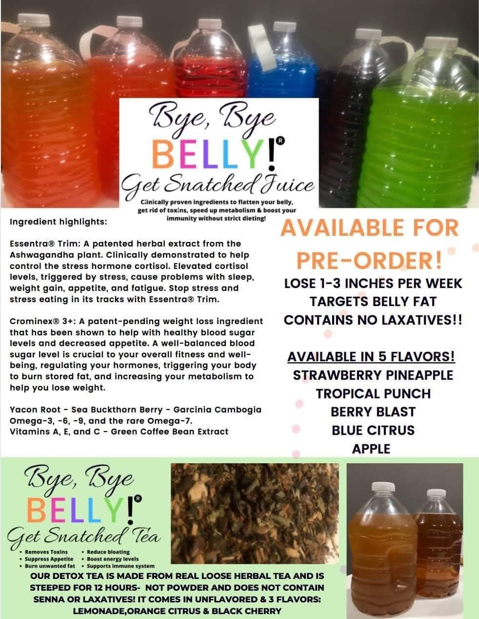 A flyer for bye bye belly get snatched juice