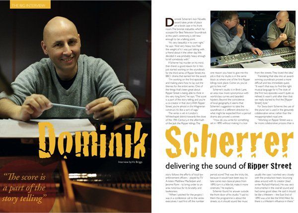 Dominik Scherrer: Delivering the Sound of Ripper Street