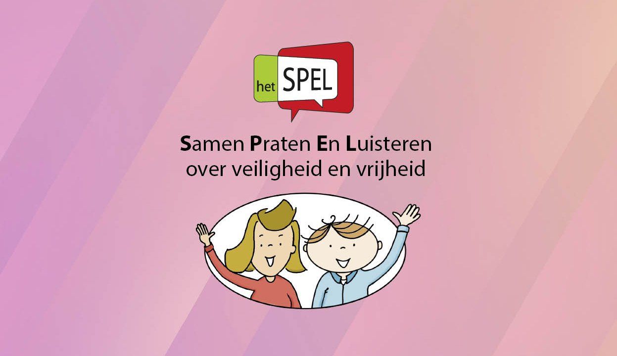 het SPEL. praten over veiligheid en vrijheid