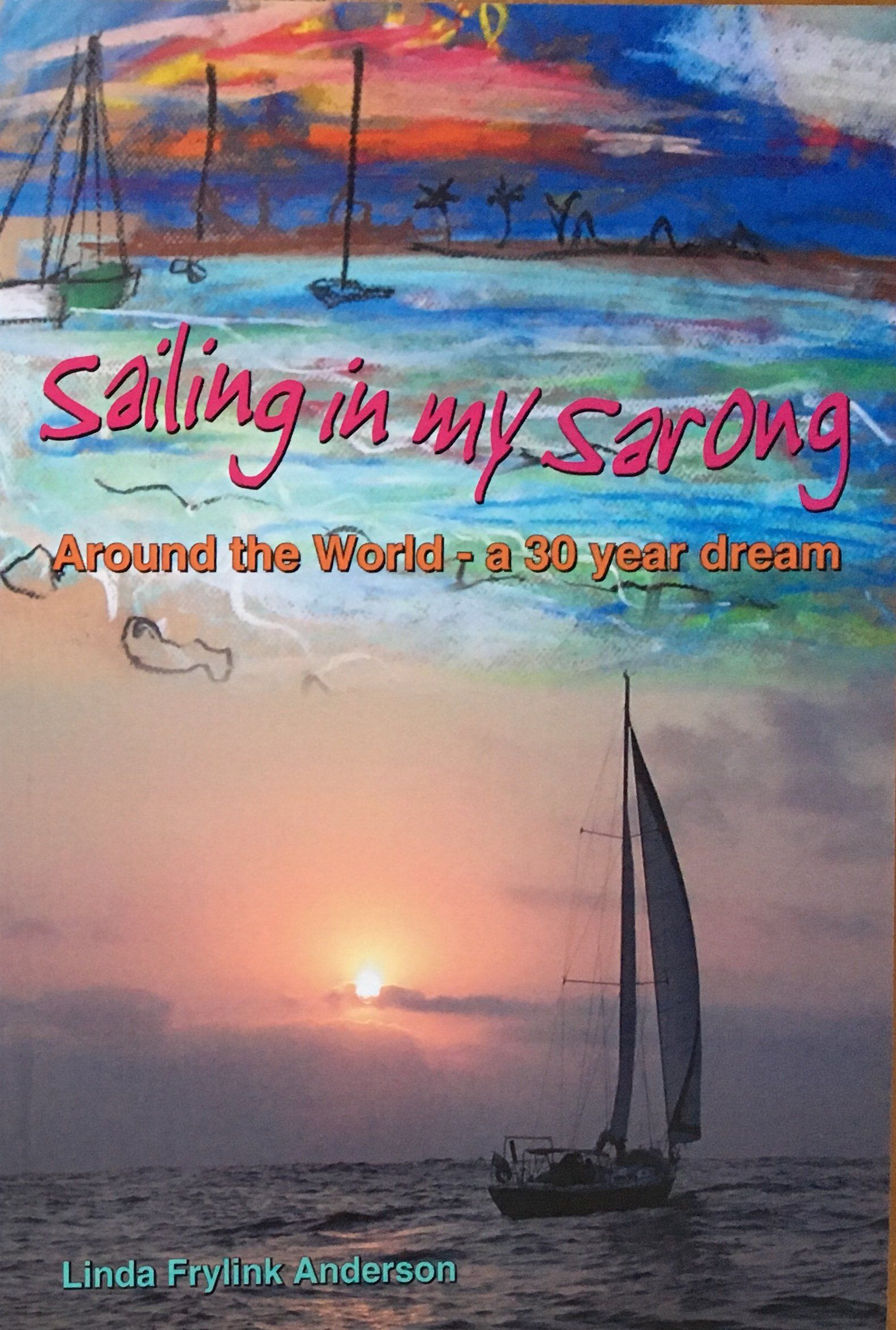 A book titled sailing in my sarong around the world
