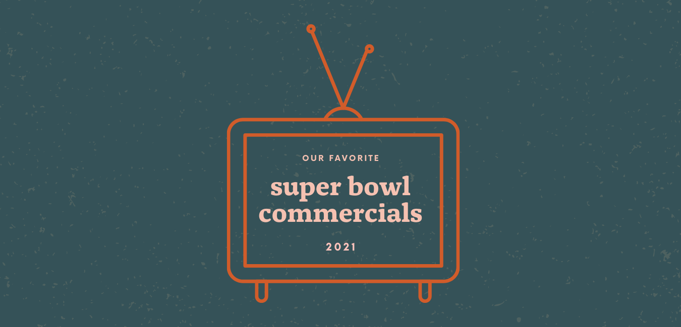 2021 Super Bowl Commercial Rundown | Roux LLC Franklin, TN