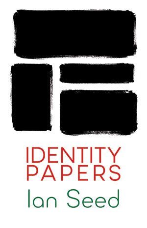 Ian Seed Identity Papers