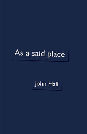 John Hall As a said place