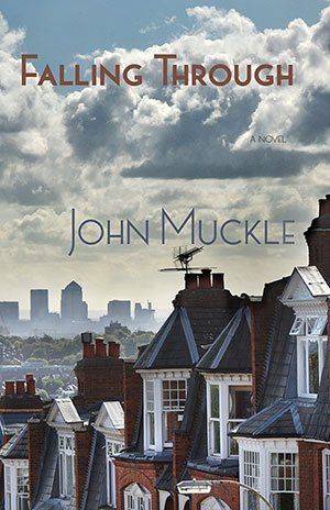 John Muckle Falling Through — a novel
