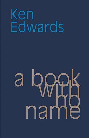 Ken Edwards a book with no name