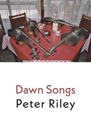 Peter Riley Dawn Songs