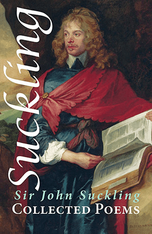 Sir John Suckling Collected Poems
