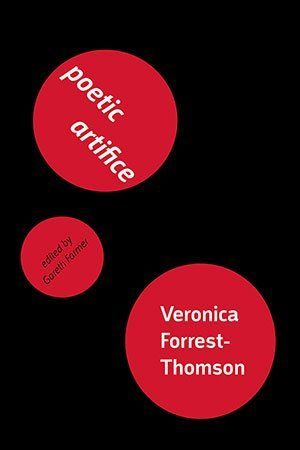 Veronica Forrest-Thomson Poetic Artifice