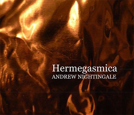 Andrew Nightingale Hermegasmica