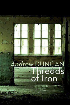 Andrew Duncan Threads of Iron