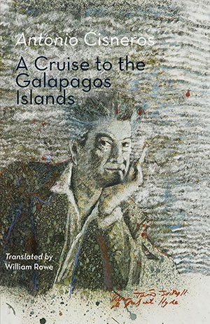 Antonio Cisneros A Cruise to the Galapagos Islands