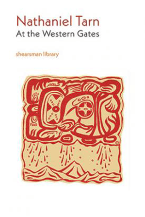 Nathaniel Tarn: At the Western Gates