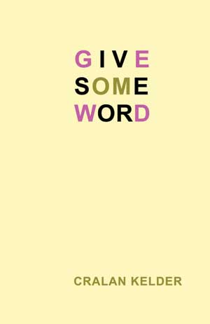 Cralan Kelder Give Some Word