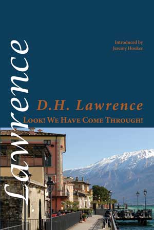D.H. Lawrence Look! We Have Come Through!