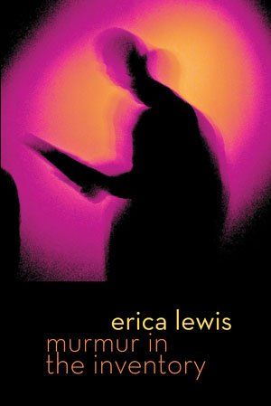 erica lewis murmur in the inventory