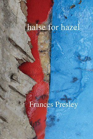 Frances Presley halse for hazel