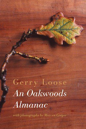 Gerry Loose An Oakwoods Almanac