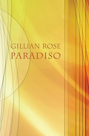 Gillian Rose Paradiso