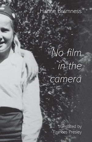 Hanne Bramness No Film in the Camera