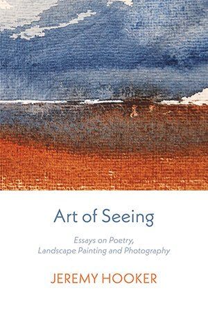 Jeremy Hooker - Art of Seeing