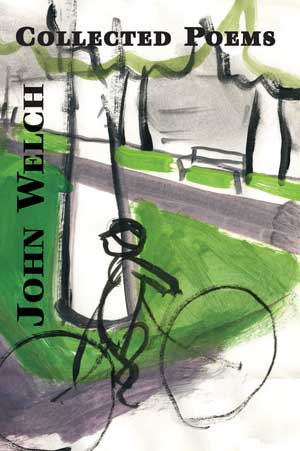 John Welch Collected Poems