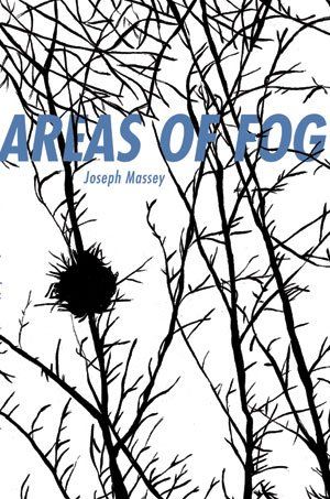 Joseph Massey: Areas of Fog
