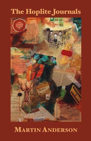 Martin Anderson: The Hoplite Journals