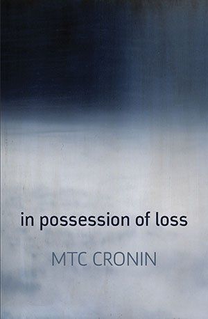 M.T.C. Cronin in possession of loss