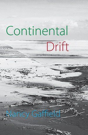 Nancy Gaffield Continental Drift