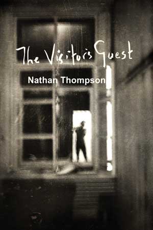 Nathan Thompson The Visitor's Guest